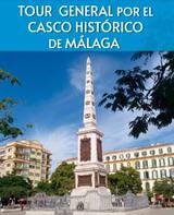 Tour General por el Casco de Málaga
