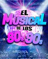 El Musical de los 80s-90s - Barcelona 