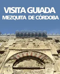 Visita guiada Mezquita-Catedral de Córdoba