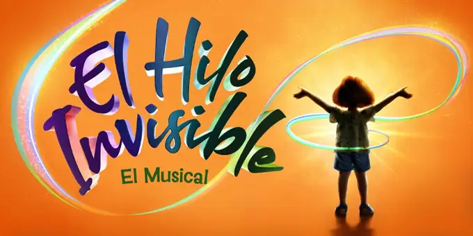 El Hilo Invisible - El Musical